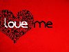Love me ...